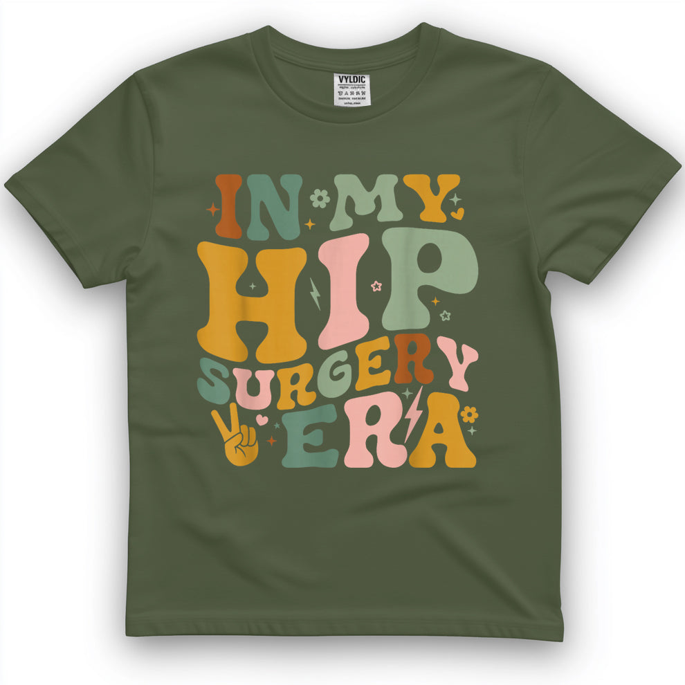 In My Hip Surgery Era Funny Broken Hip Surgery Recovery T-Shirt