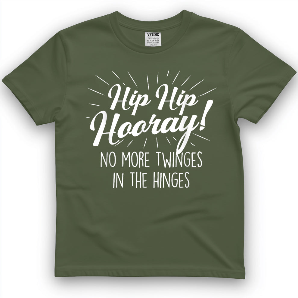Hip Hip Hooray - Get Well Hip Replacement Surgery Recovery Shirt