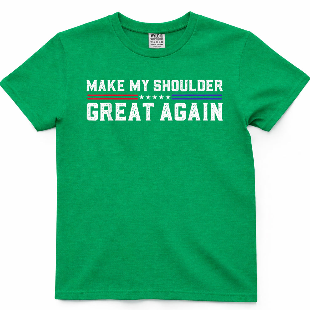 Make My Shoulder Great Again Funny Shoulder Surgery Recovery T-Shirt