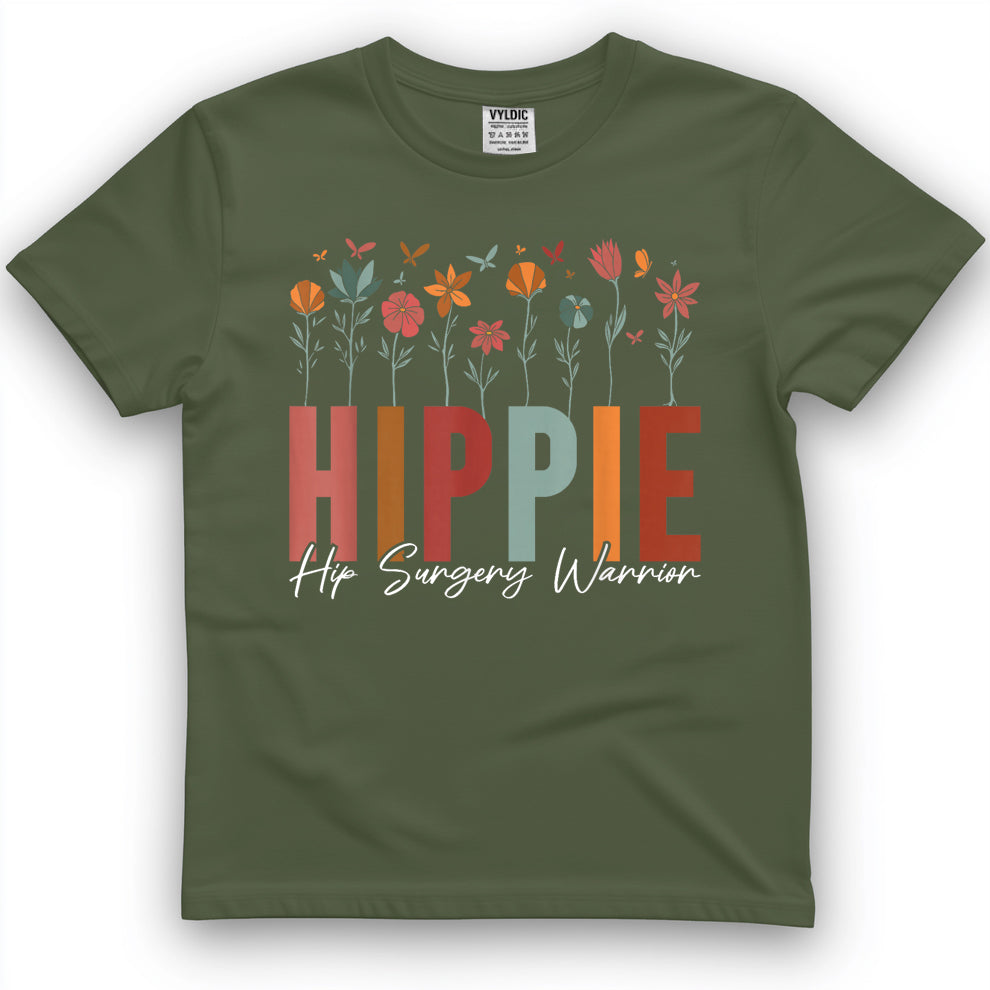 Hippie Hip Surgery Warrior Hip Joint Replacement and T-Shirt