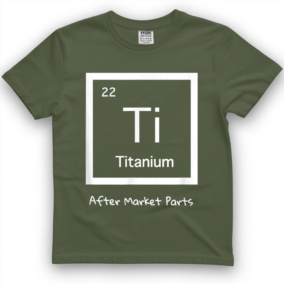 Hip Replacement T-Shirt - Titanium Ti After Market Parts T-Shirt