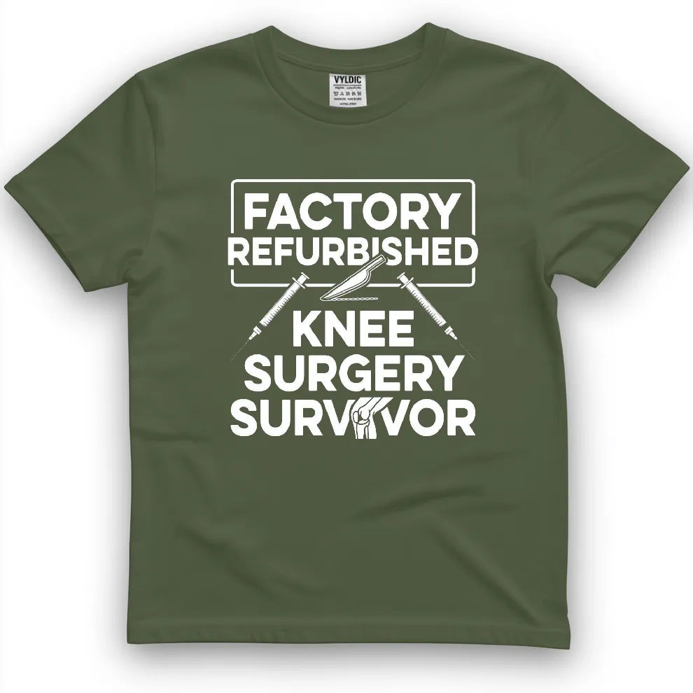 Factory Refurbished Knee Surgery Shirt