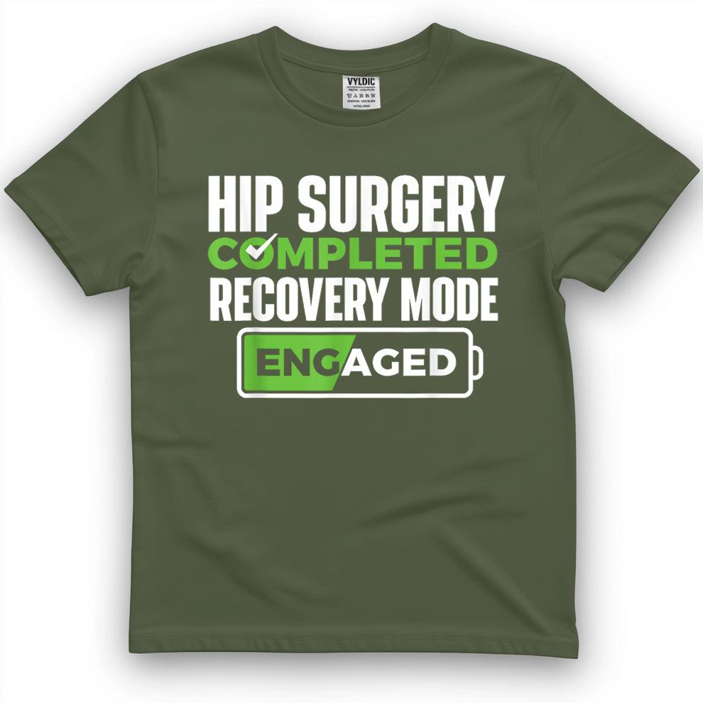Hip Surgery Completed - Get Well Hip Replacement Recovery T-Shirt
