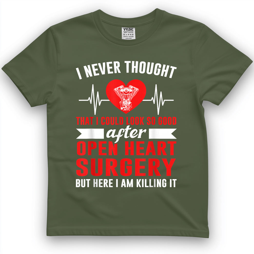 I Look so Good After Open Heart Surgery Bypass Surgery T-Shirt