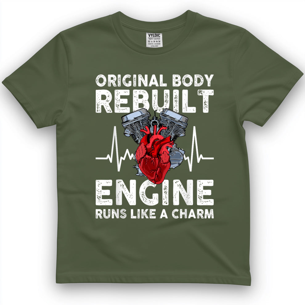 Original Body Rebuilt Engine Runs Like a Charm T-Shirt