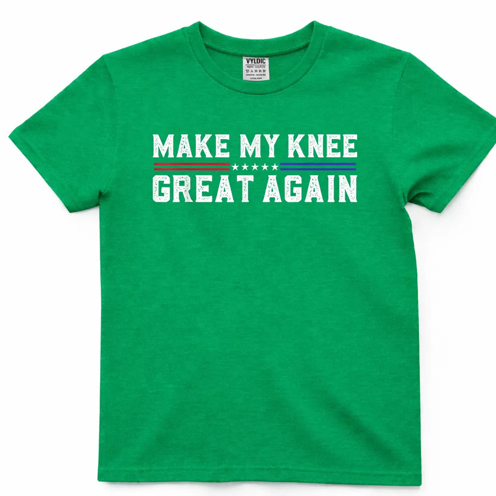 Make My Knee Great Again T-Shirt