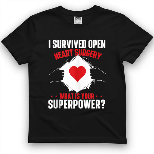 I Survived Open Heart Surgery Heart Attack Survivor Recovery T-Shirt