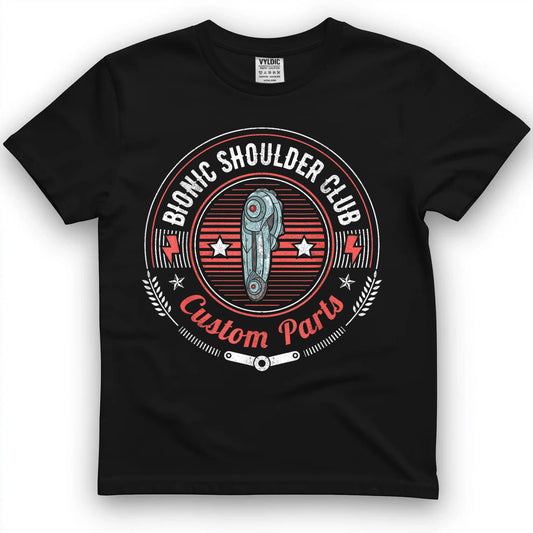 Bionic Shoulder Club Custom Parts Funny Shoulder Replacement T-Shirt