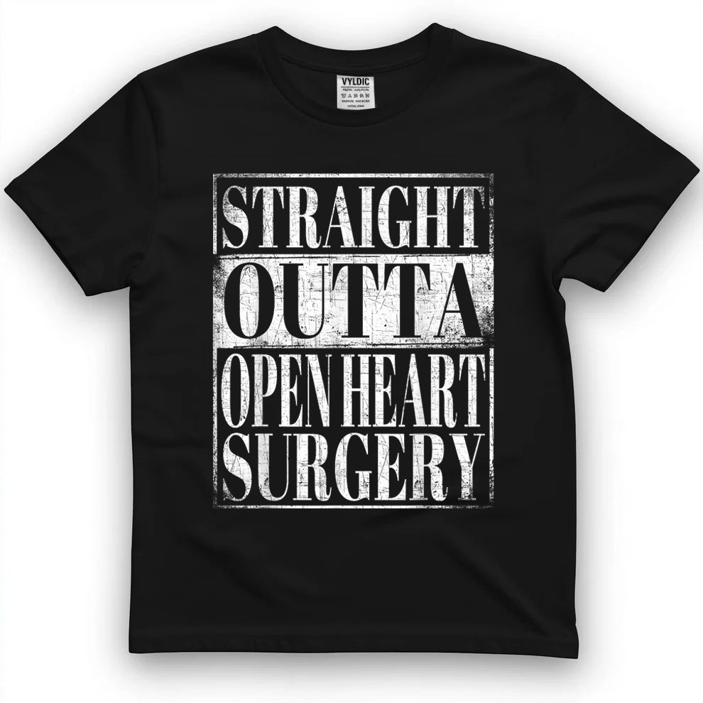 Straight Outta Open Heart Surgery T-Shirt Hospital Recovery T-Shirt