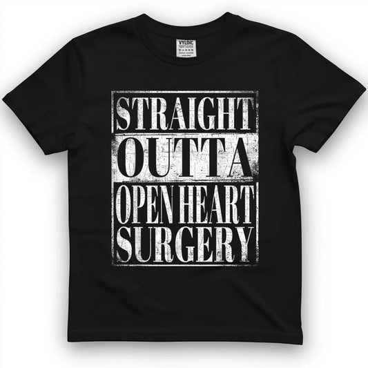 Straight Outta Open Heart Surgery T-Shirt Hospital Recovery T-Shirt