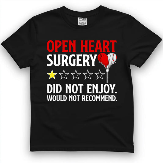 Funny Open Heart Surgery Survivor Open Heart Surgery Warrior T-Shirt