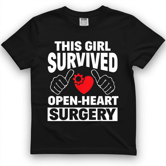 This Girl Survived Open Heart Surgery Get Well Women Gift T-Shirt