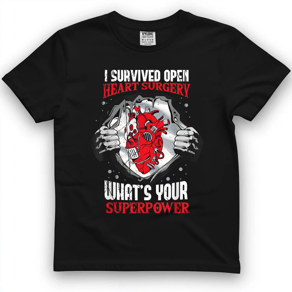 I Survived Open Heart Surgery What's Your Superpower T-Shirt