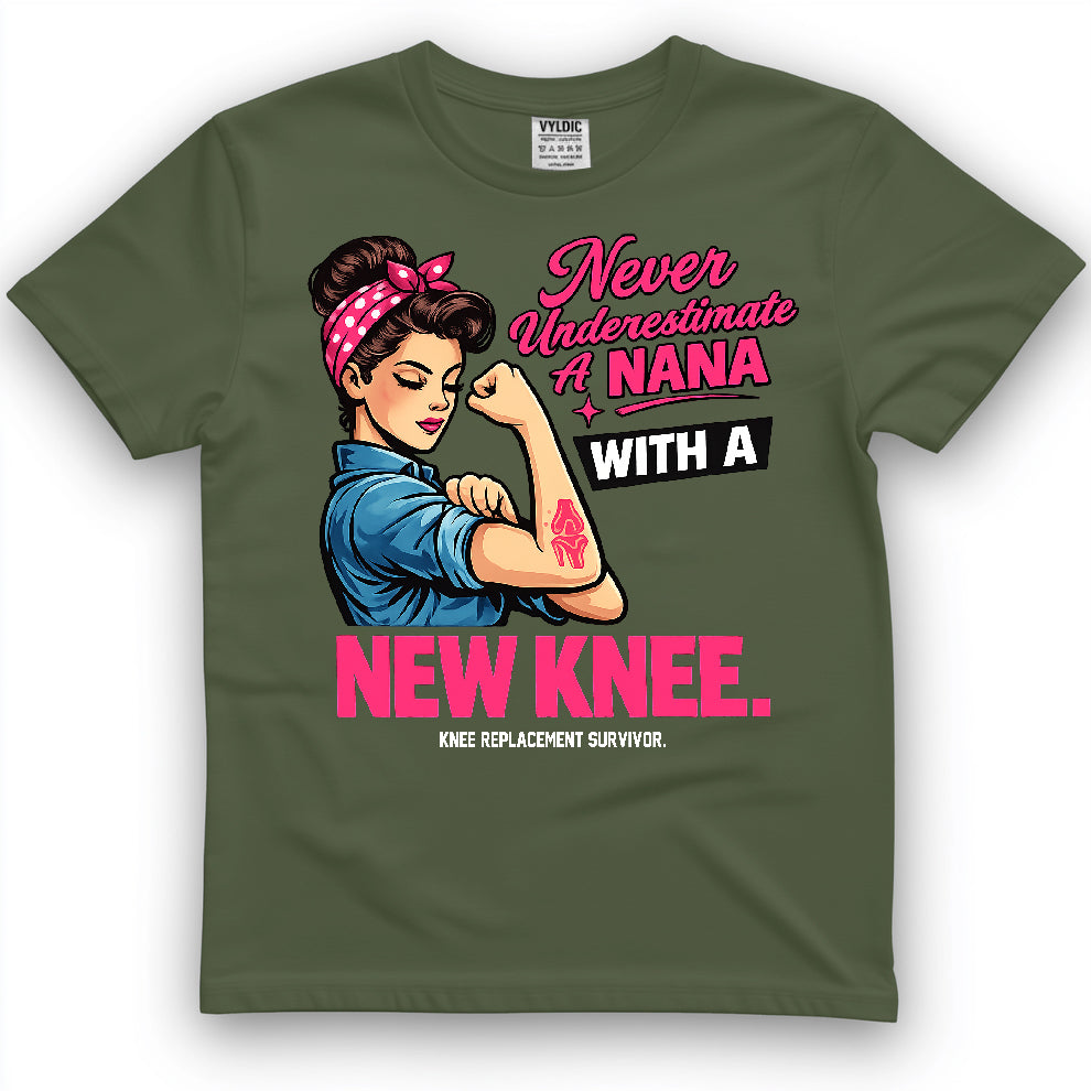 Never Underestimate A Nana With A New Knee Shirt