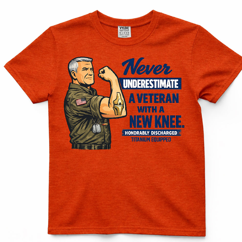 Never Underestimate A Veteran With A New Knee Shirt