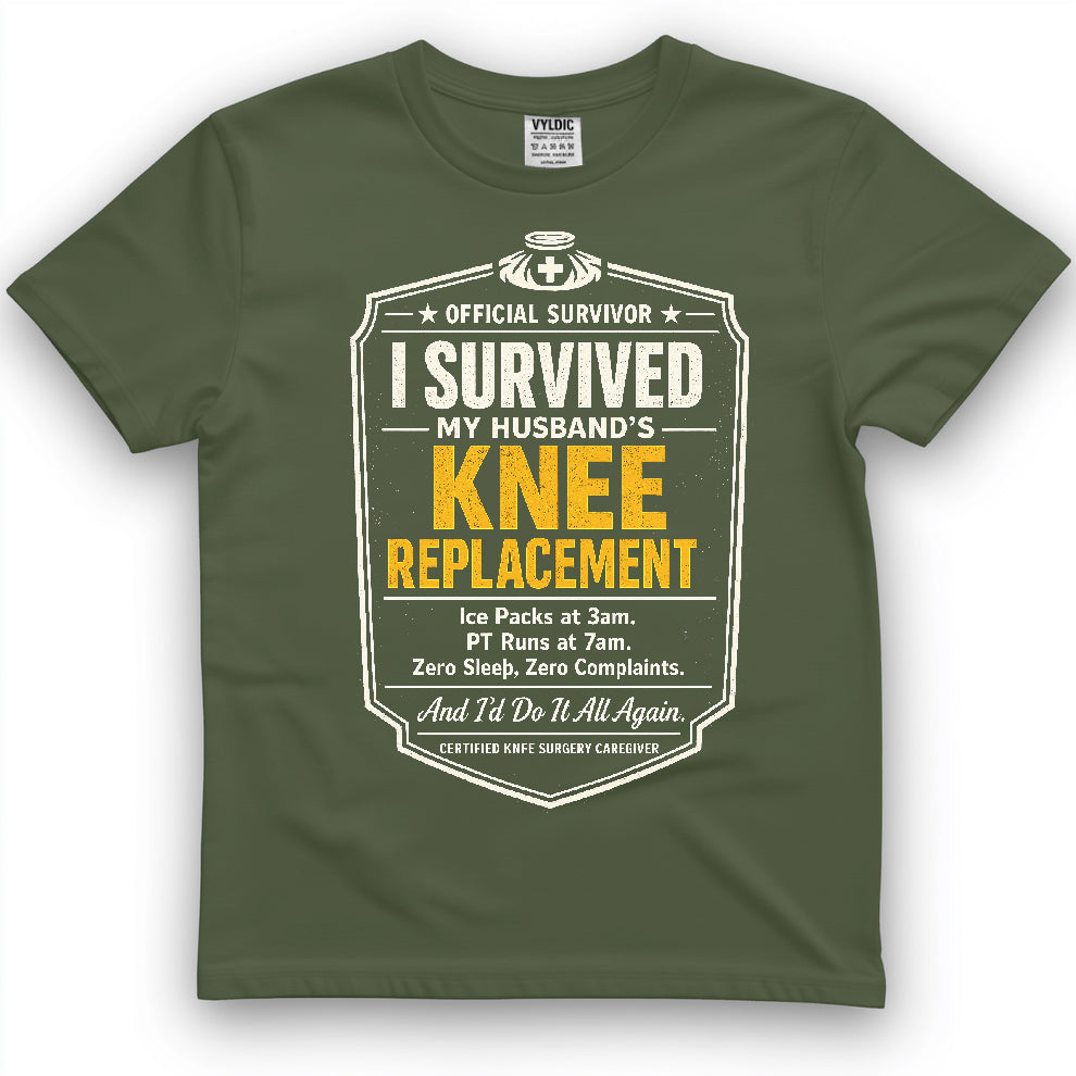 I Survived My Husbands Knee Replacement Shirt