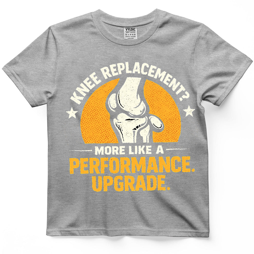 Knee Replacement Performance Upgrade Shirt