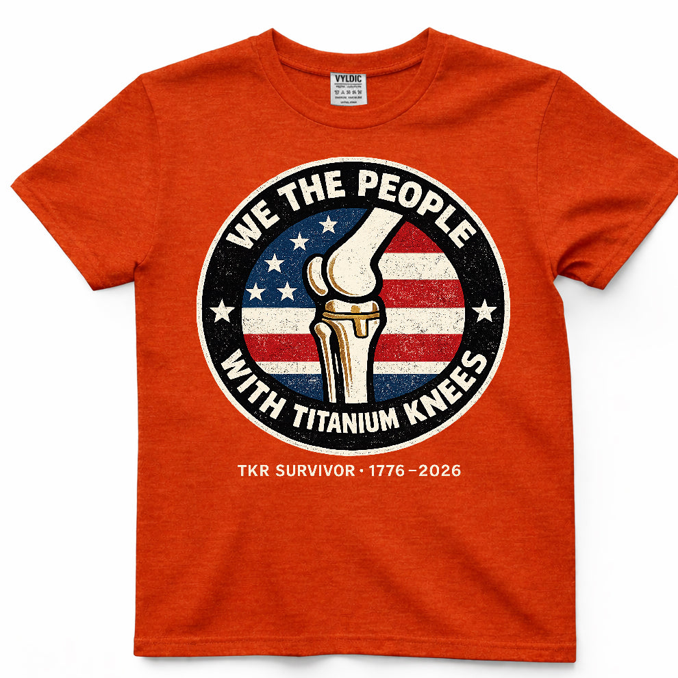 We The People With Titanium Knees Shirt