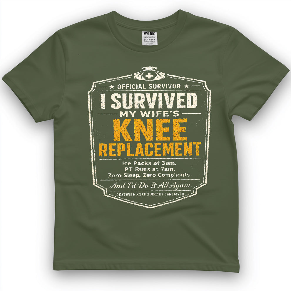 I Survived My Wife's Knee Replacement Shirt