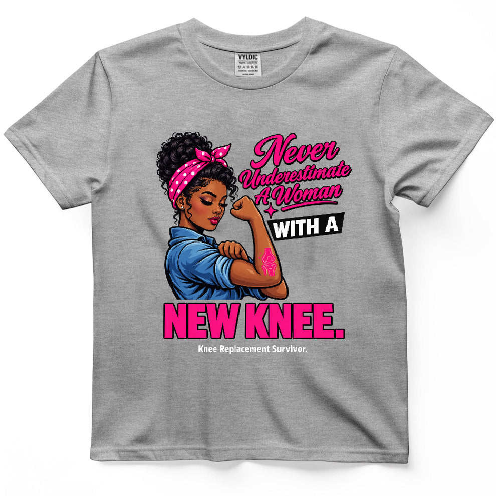 Never Underestimate A Women With A New Knee Shirt