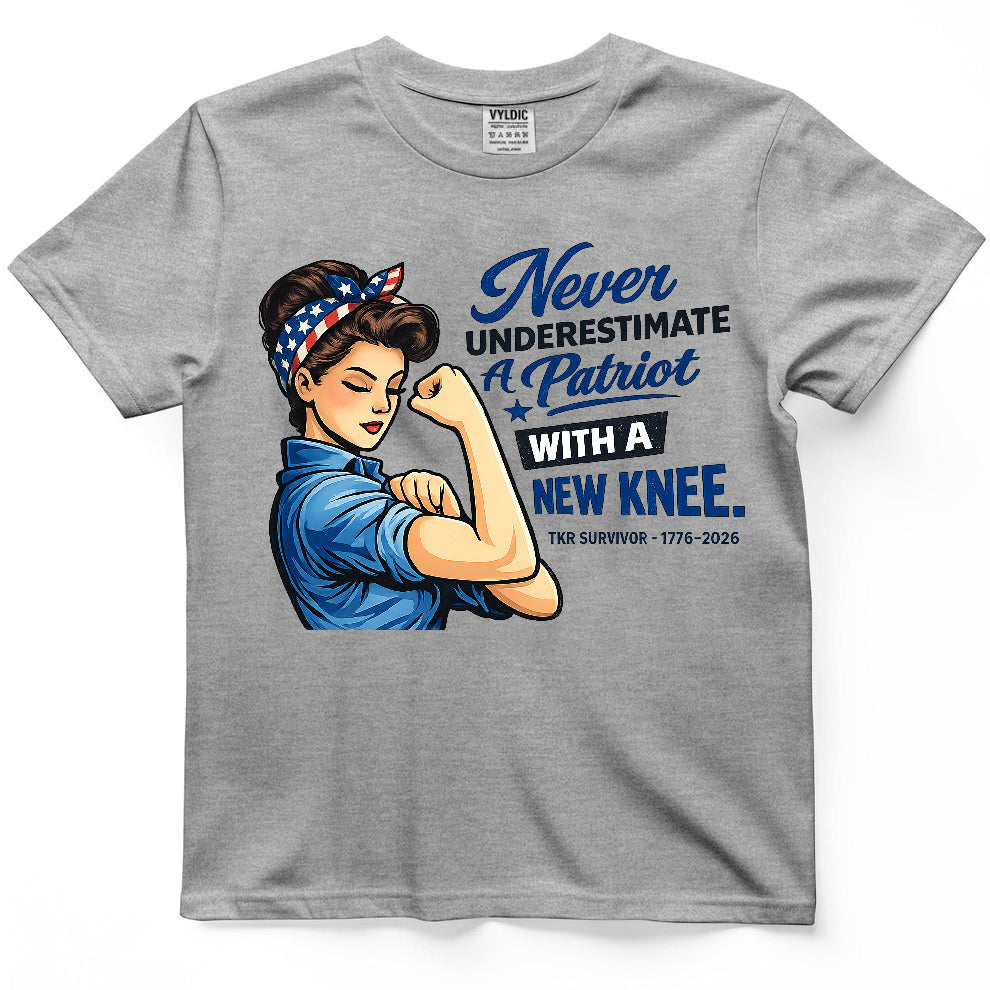 Never Underestimate A Patriot With A New Knee Shirt