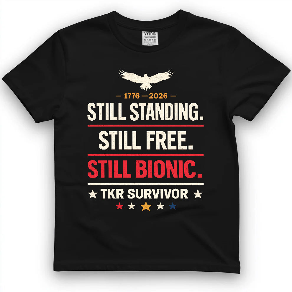 Still Standing Still Free Still Bionic Shirt