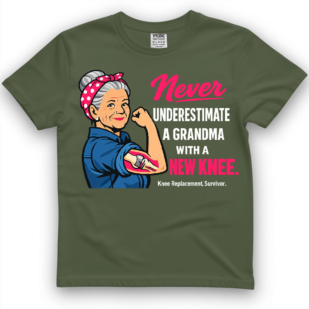 Never Underestimate A Grandma With A New Knee Shirt