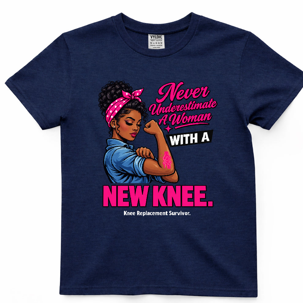 Never Underestimate A Women With A New Knee Shirt
