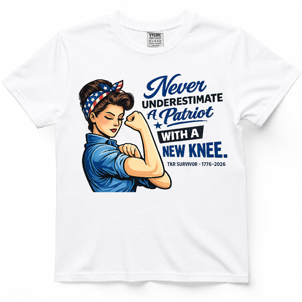 Never Underestimate A Patriot With A New Knee Shirt