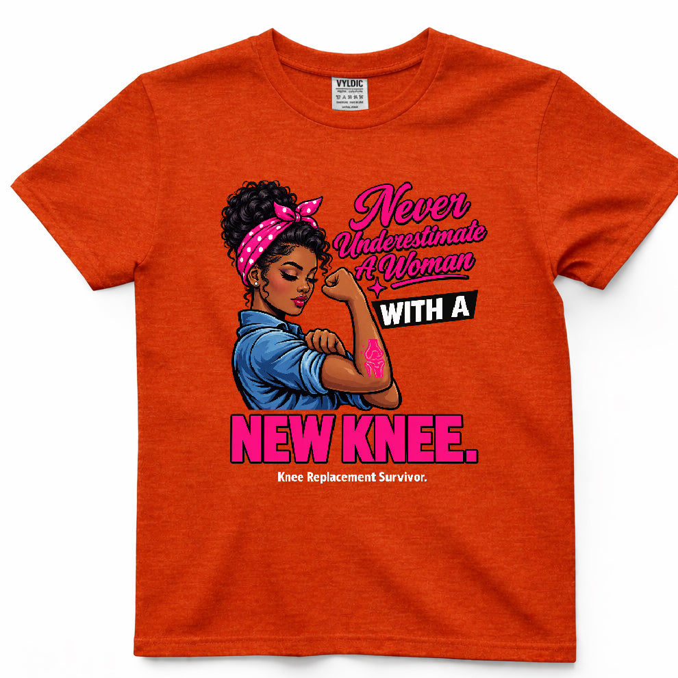 Never Underestimate A Women With A New Knee Shirt