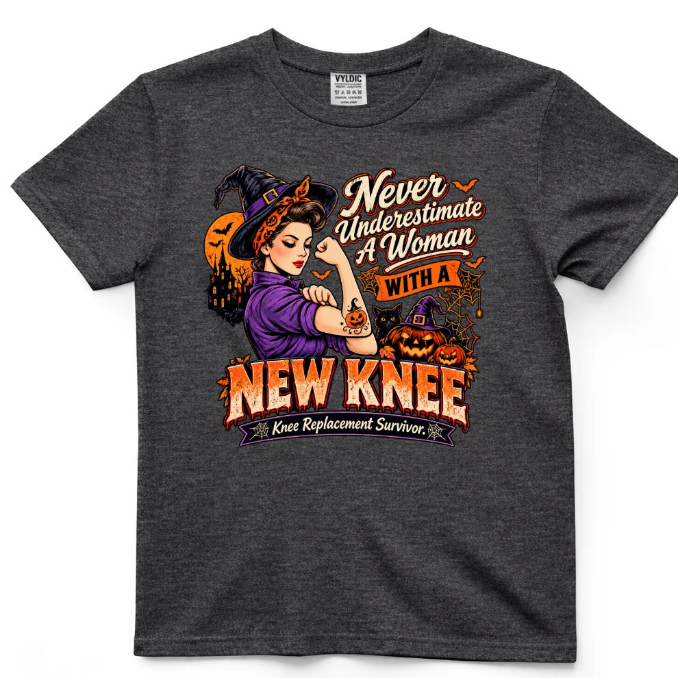 Never Underestimate A Woman With A New Knee Halloween Shirt