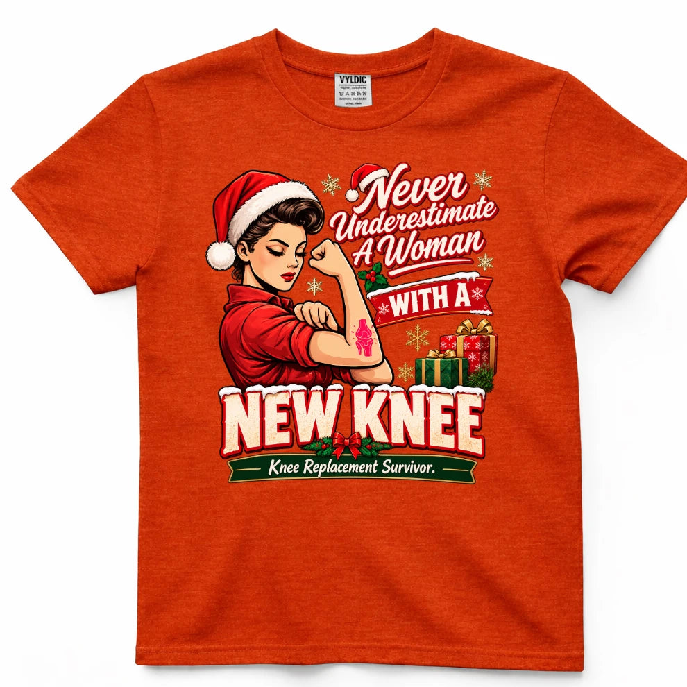 Never Underestimate A Woman With A New Knee Christmas Shirt
