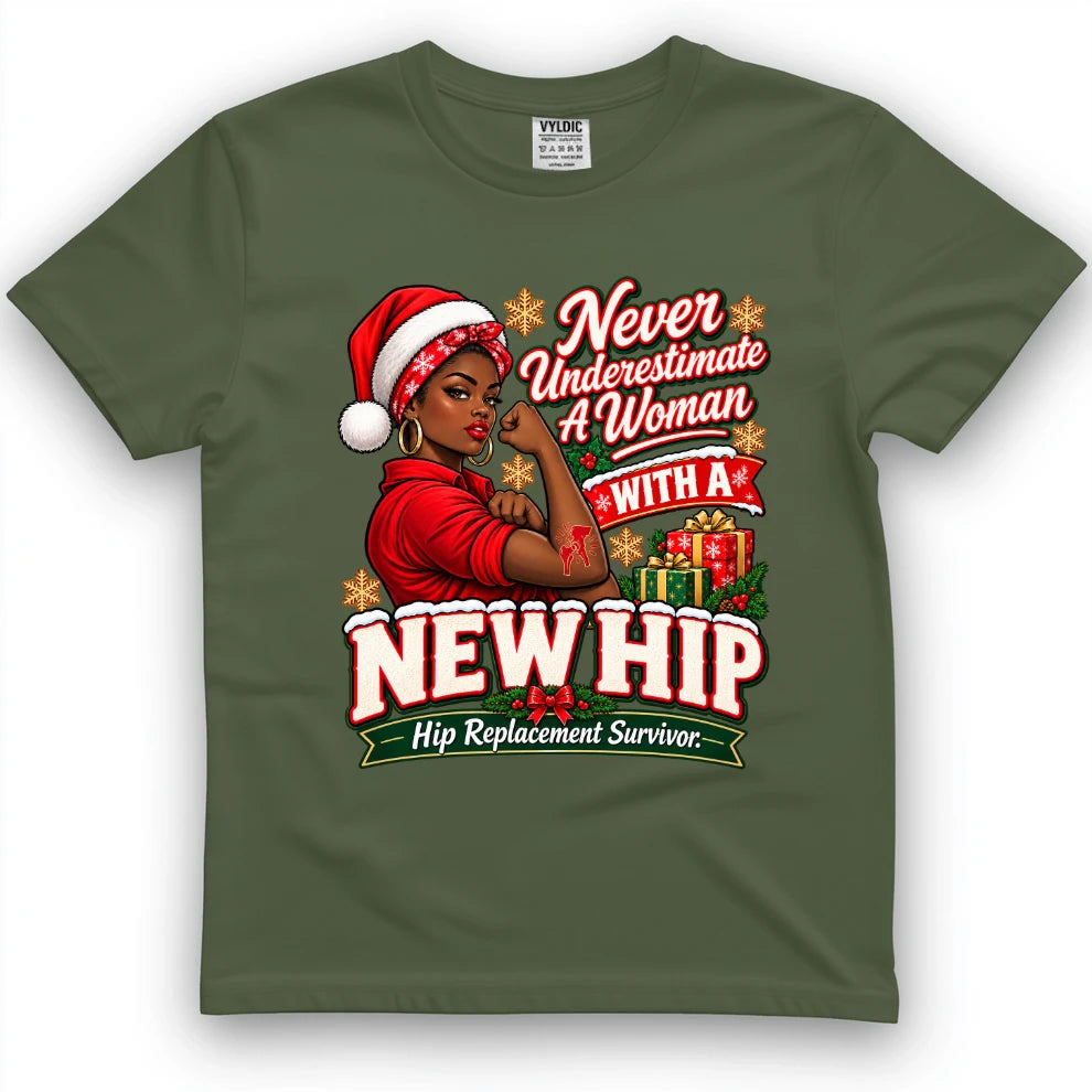 Never Underestimate A Woman With A New Hip Christmas Shirt 2