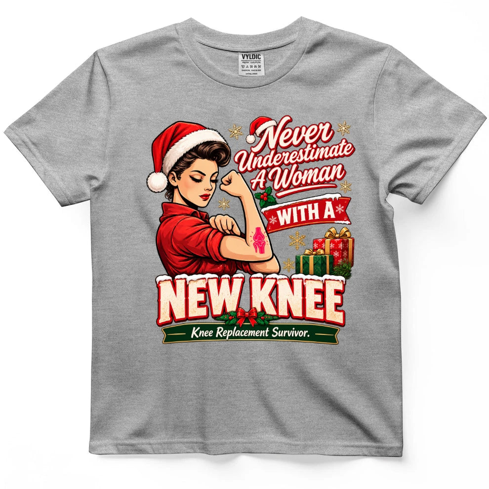 Never Underestimate A Woman With A New Knee Christmas Shirt