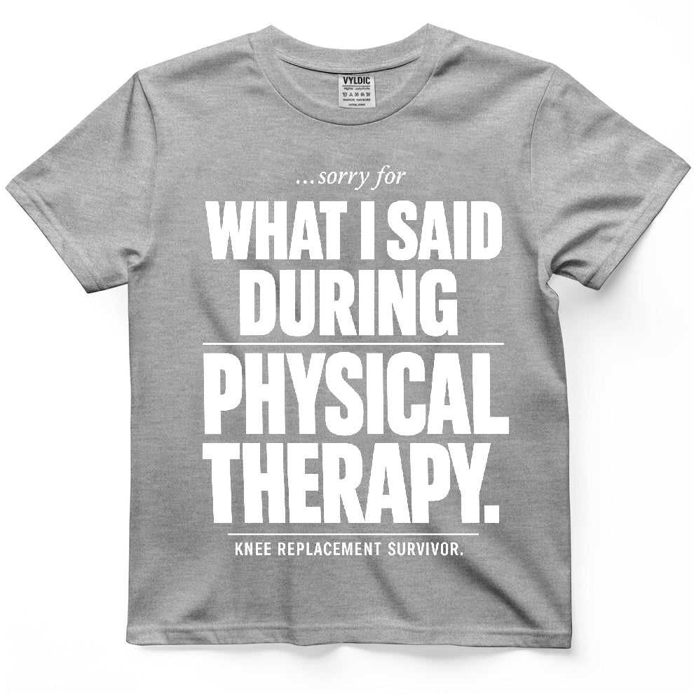 Sorry For What I Said Shirt