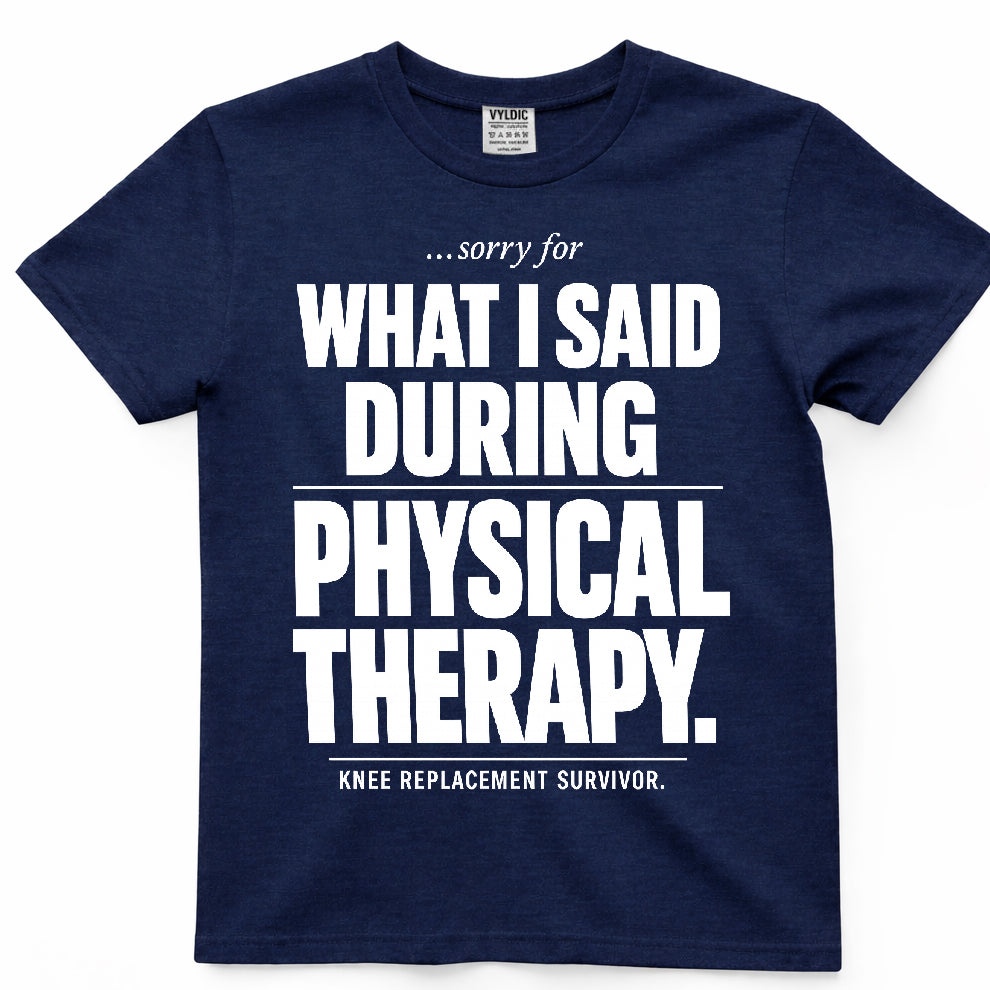 Sorry For What I Said Shirt