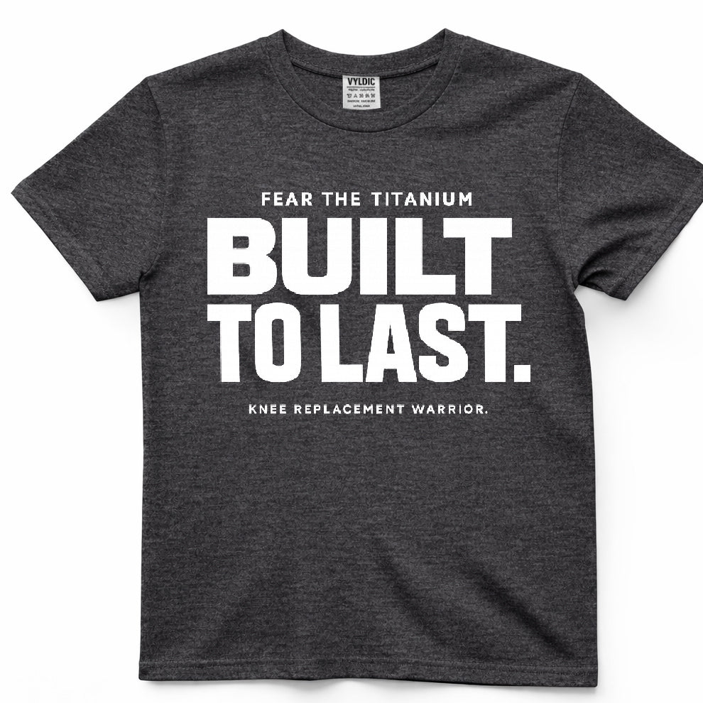 Built To Last Shirt